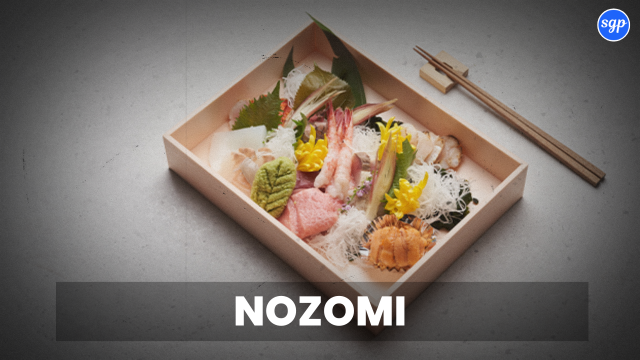 Nozomi Menu Singapore