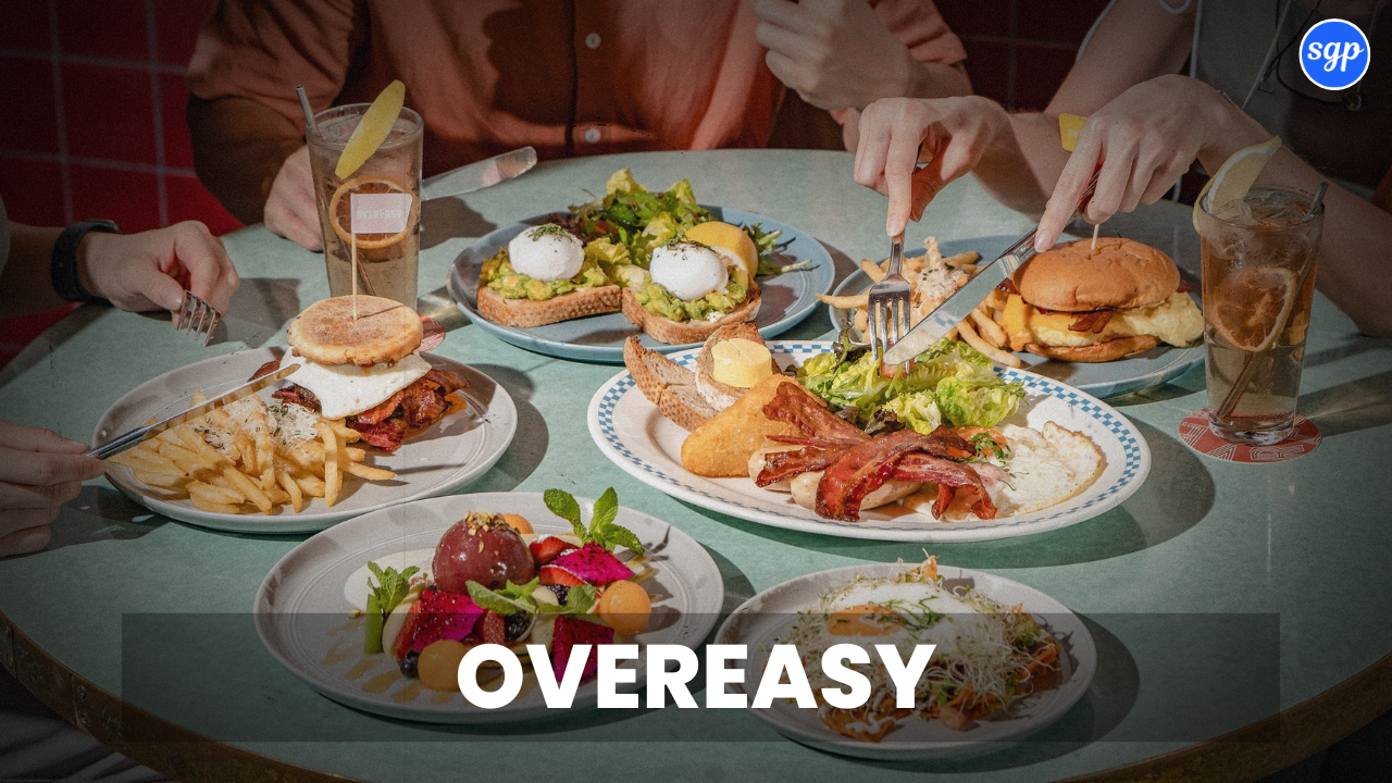 Overeasy Menu Singapore