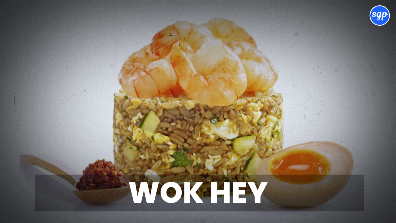 Wok Hey Menu Singapore