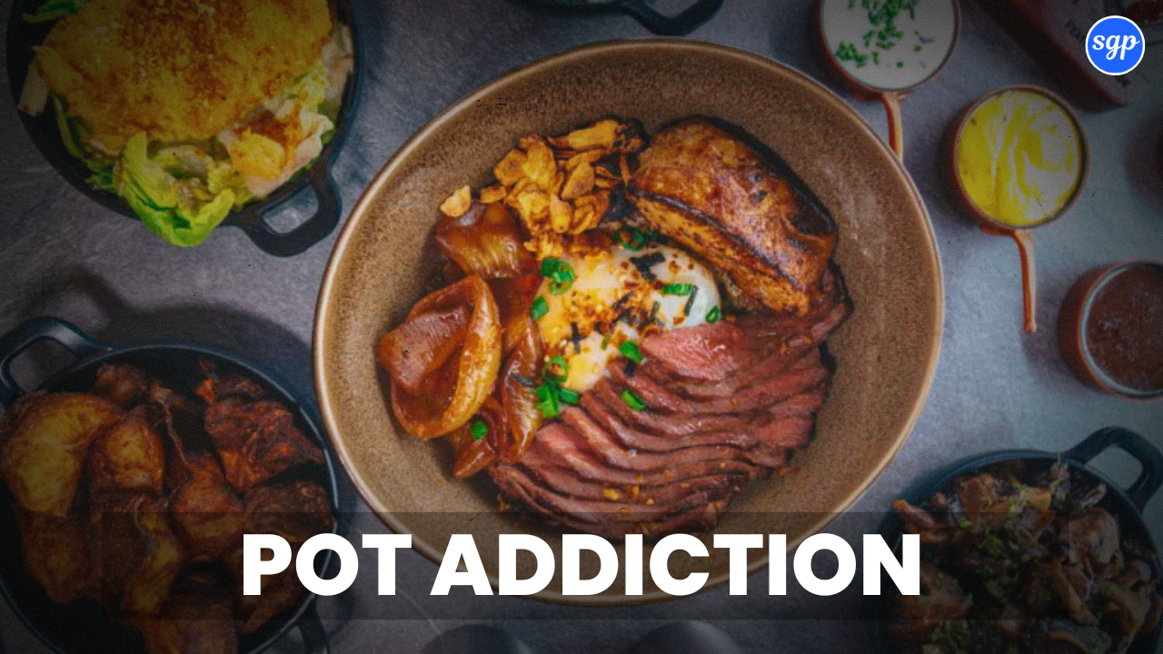 Pot Addiction Singapore Menu
