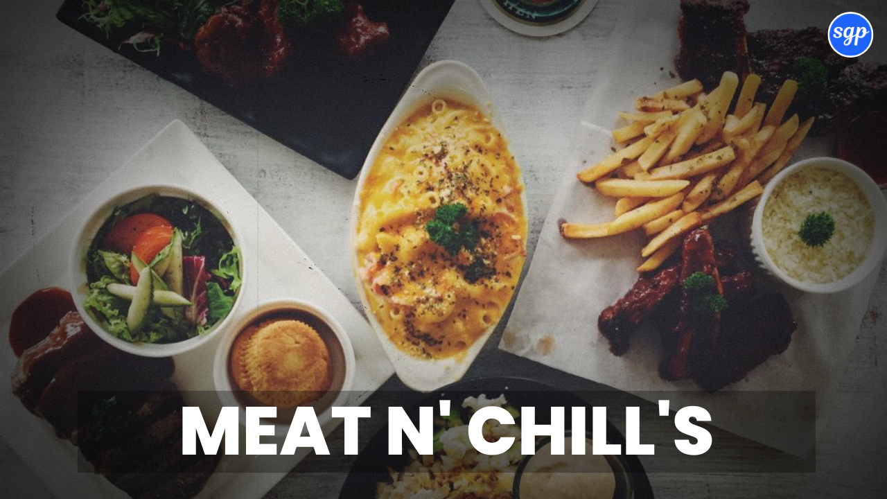 Meat N' Chill's Menu Singapore