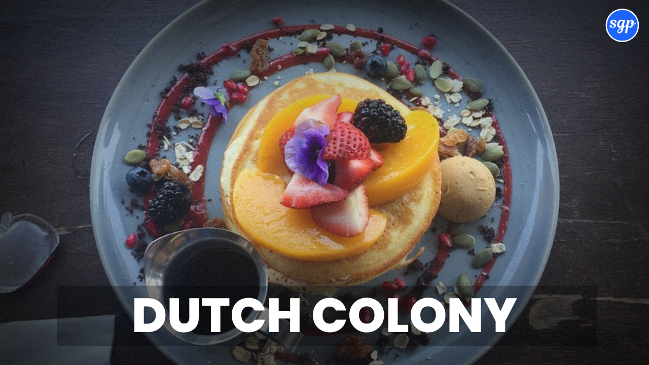 Dutch Colony Menu Singapore