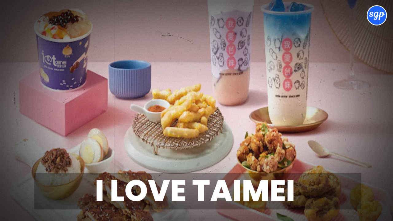 I Love Taimei Menu Singapore Prices