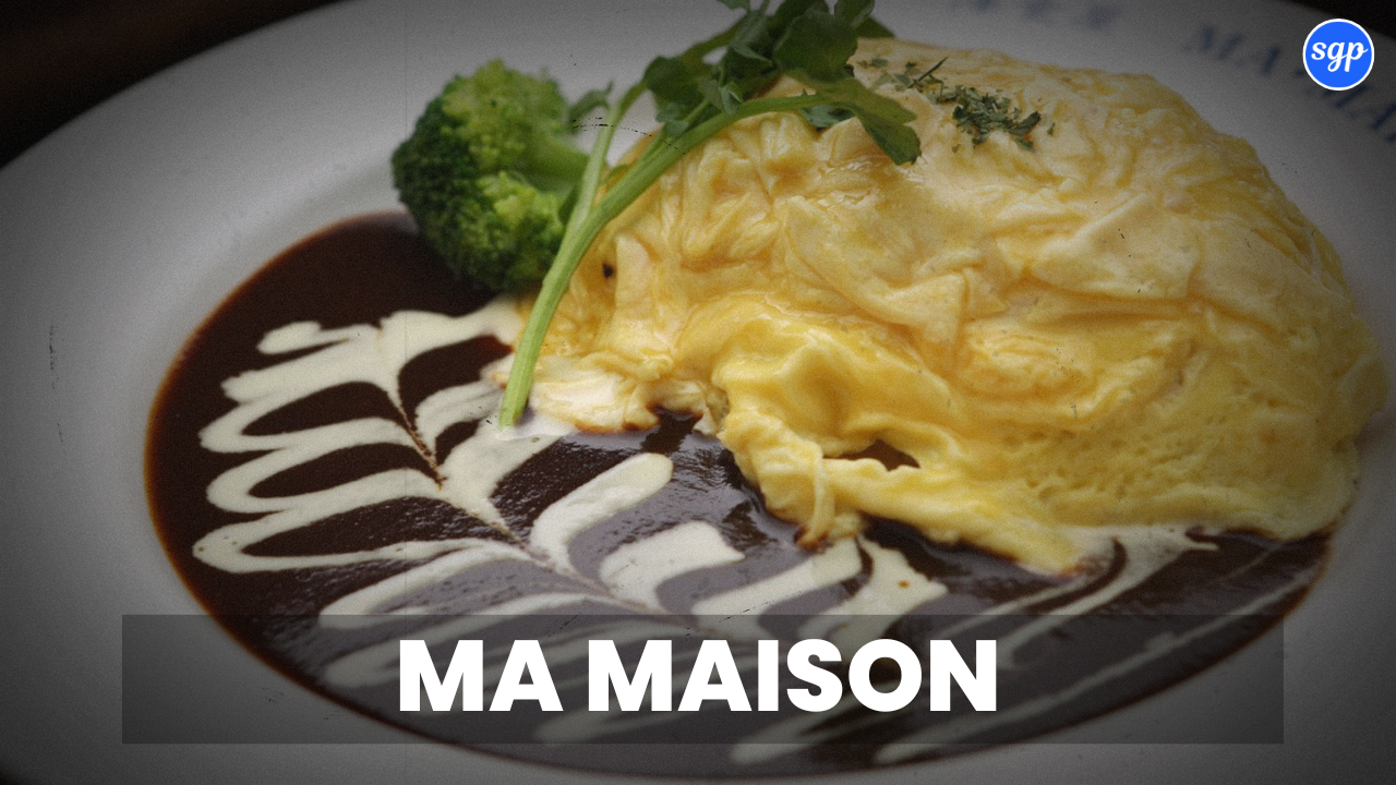 Ma Maison Menu Singapore