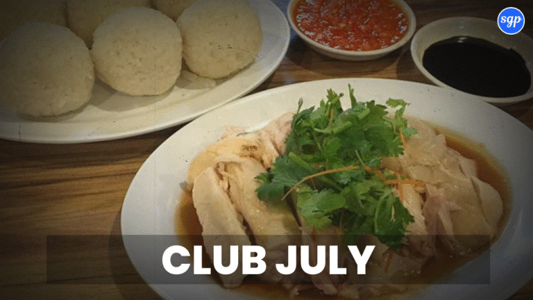 Club July Menu Singapore Prices