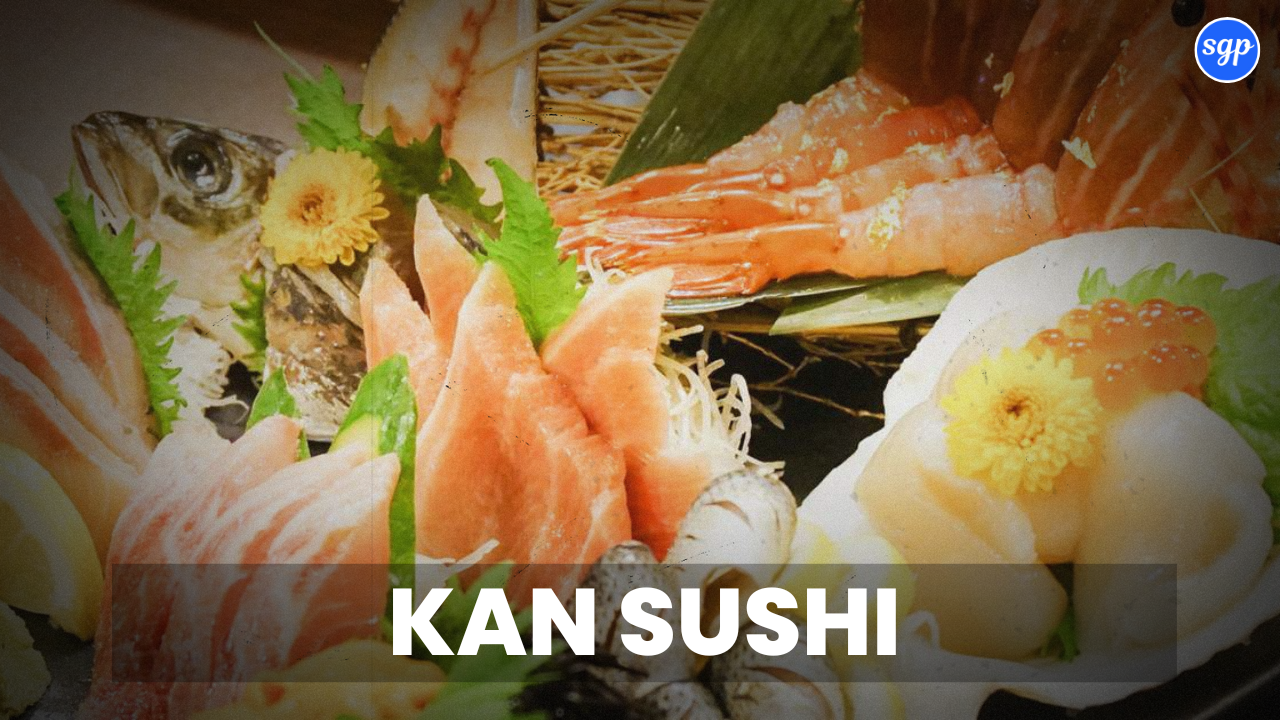 Kan Sushi Menu Singapore Prices