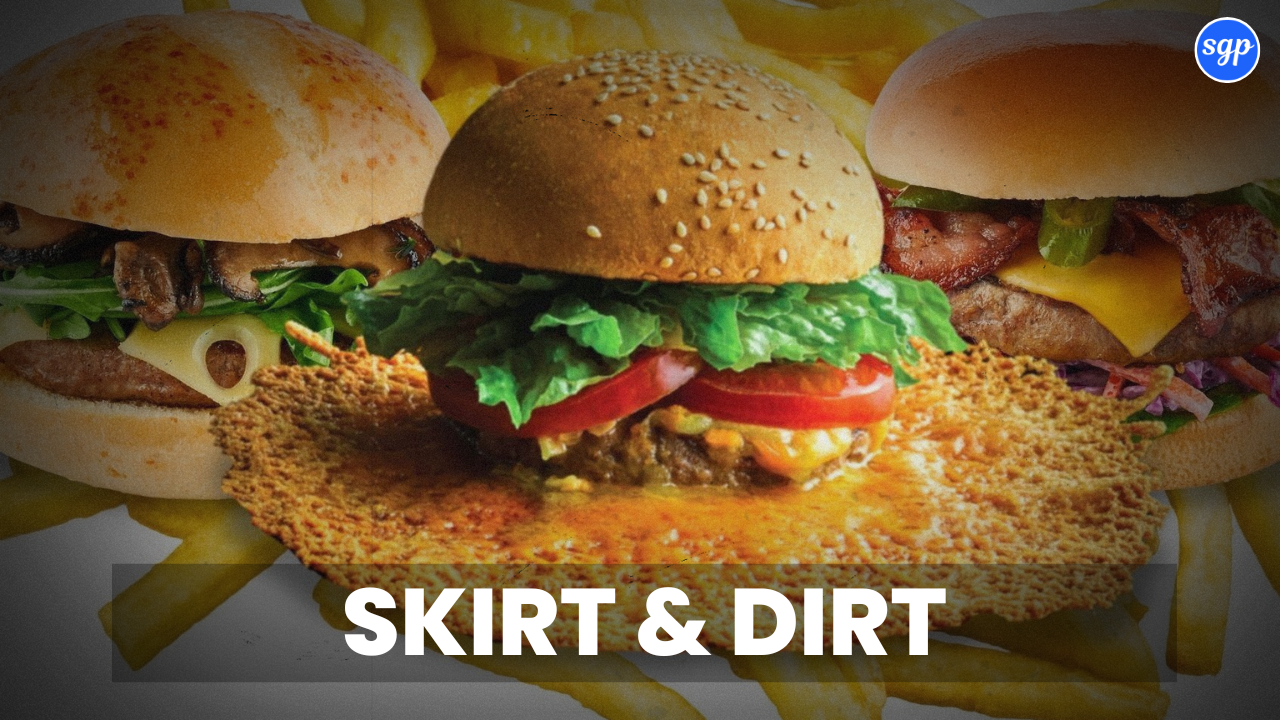 Skirt & Dirt Menu Singapore Prices