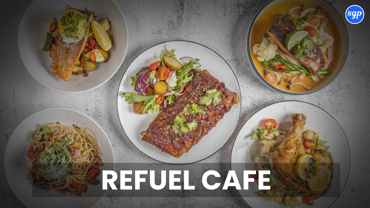 Refuel Cafe Menu Singapore Prices